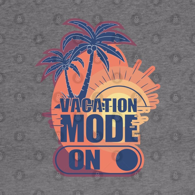 Vacation Mode On by FunawayHit